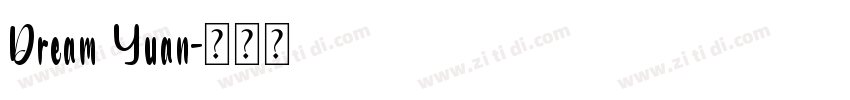 Dream Yuan字体转换